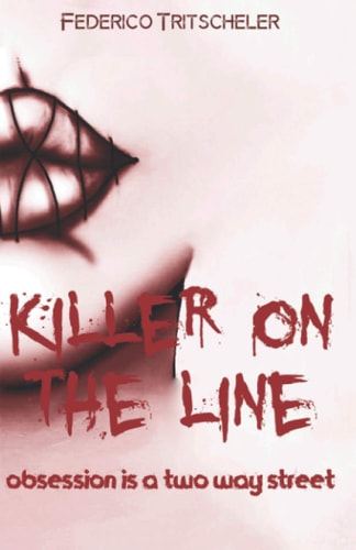 Killer On The Line Obsession is a Two Way Street