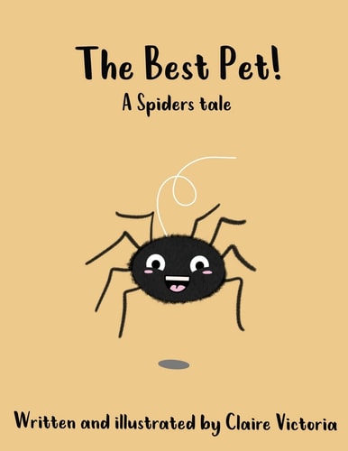 The Best Pet A Spiders Tale