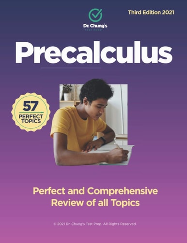 Dr. Chung's Precalculus Perfect and Comprehensive Review of All Topics