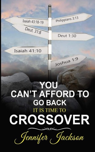 You Can't Afford To Go Back It's Time To Cross Over