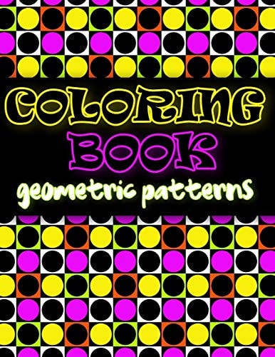 Coloring Book Geometric Patterns Coloring Book Geometric Shapes, Coloring Book for Engineers, Gift for Mathematician