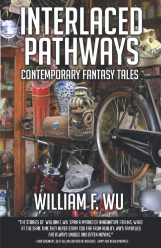 Interlaced Pathways Contemporary Fantasy Tales