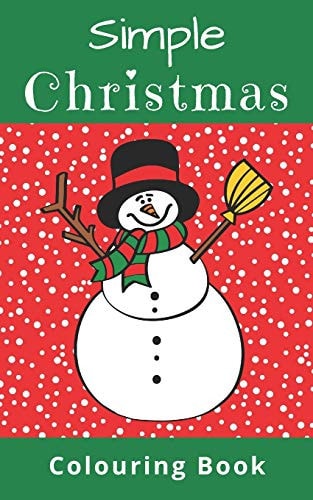 Simple Christmas Colouring Book Perfectly Portable Travel-Size Colouring Book (5" X 8", 60 Pages)