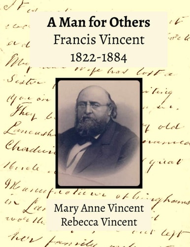 A Man for Others Francis Vincent 1822 -1884