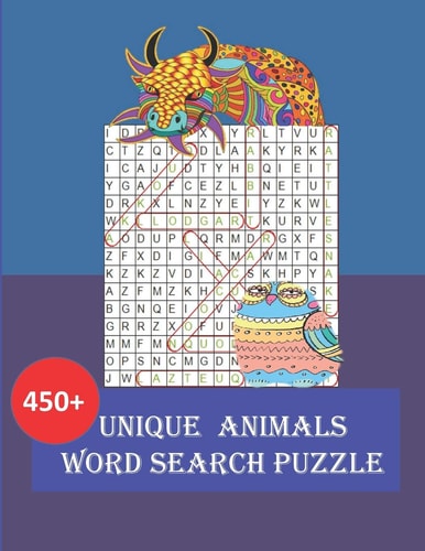 Unique Animals Word Search Puzzle Dare to Keep Your Brain Busy with Over 450 Animals Word Search. . Large Print with Cute Dragon Cover . Great Gift for Animals and Nature Lovers