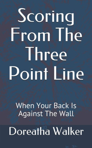 Scoring From The Three Point Line When Your Back Is Against The Wall