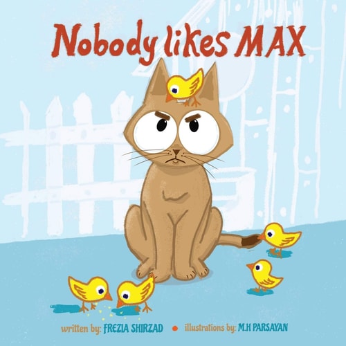 Nobody Likes MAX A Cat Story for Kids