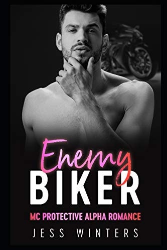 Enemy Biker MC Protective Alpha Romance