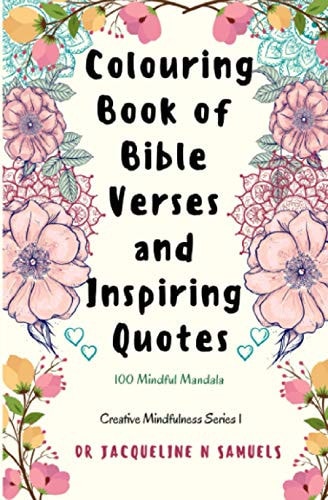 Colouring Book of Bible Verses & Inspiring Quotes 100 Mindful Mandalas