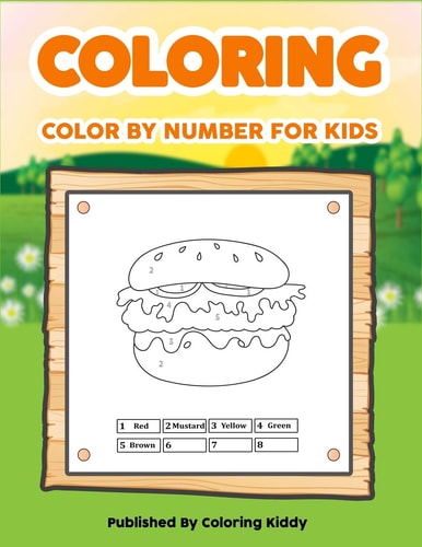 Color By Number For Kids Educational Activity Books for Kids - Coloring Book for Kids Ages 4-8 - 40 Color By Number Activity For Kids - Perfect for Ages 4-8, Boys and Girls, Fun Early Learning - Color by Number Books