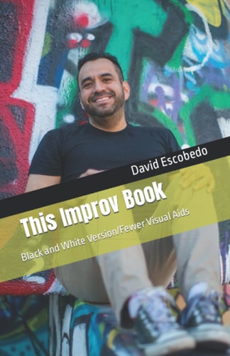 This Improv Book Black and White Version/Fewer Visual Aids