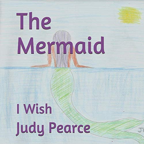 The Mermaid I Wish