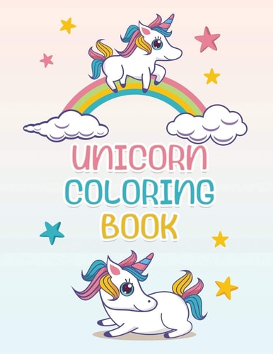 Unicorn Coloring Book 8.5 X 11 Inches