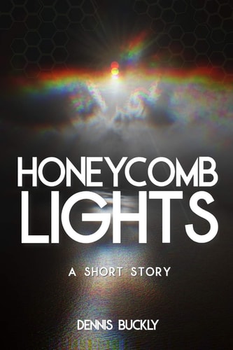 Honeycomb Lights A Short Story
