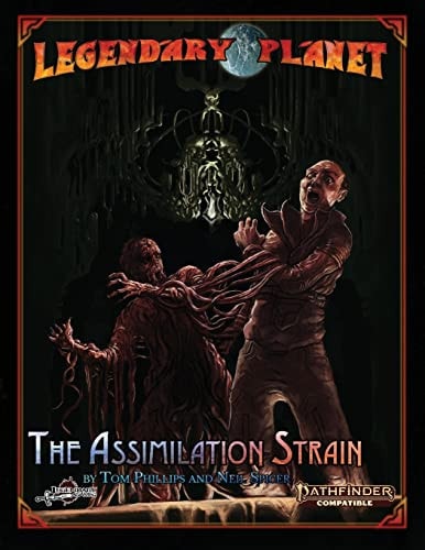 Legendary Planet The Assimilation Strain: Pathfinder Second Edition