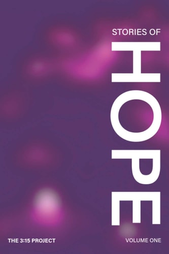 Stories of Hope Volume 1