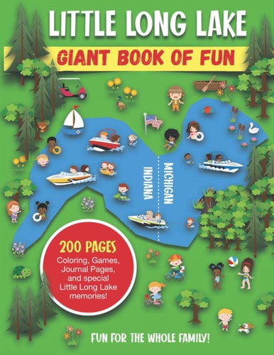 Little Long Lake Giant Book of Fun Coloring, Games, Journal Pages, and Special Little Long Lake Memories!