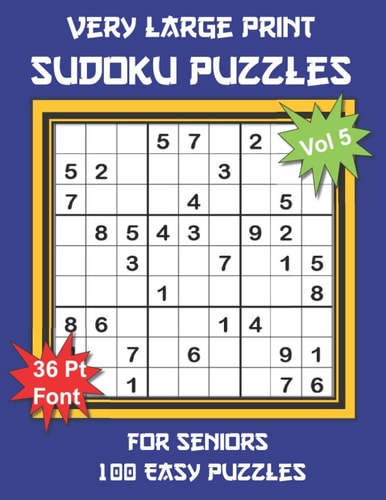 Very Large Print Sudoku Puzzles for Seniors 100 Easy Sudoku for Adults: One Extra Large Print Puzzle Per Page and Space for Working Out the Answers, Navy Blue Cover (Easy Large Print Series Vol. 5)