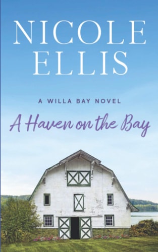A Haven on the Bay A Willa Bay Novel