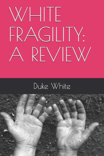 White Fragility A Review