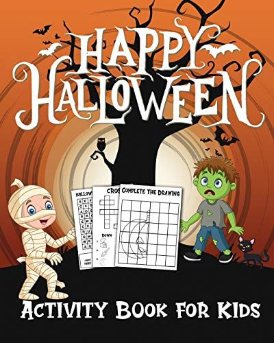 Happy Halloween Activity Book for Kids Puzzle Activity Book for Kids; Coloring Pages, Word Searches, Mazes, Find the Difference and More!