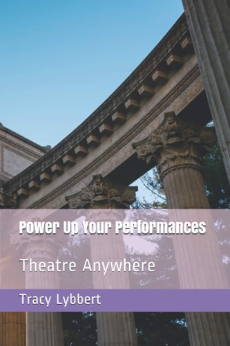 Power Up Your Performances Theatre Anywhere