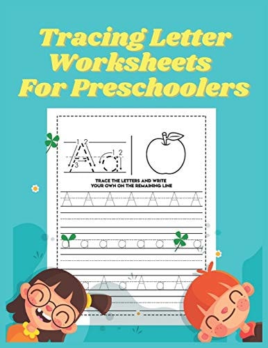 Tracing Letter Worksheets for Preschoolers Workbook for Preschool, Kindergarten, and Kids Ages 3-5