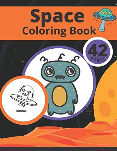 Space Coloring Book Fantastic Outer Space Coloring with Astronauts, Space Ships, Aliens (Children's Coloring Books)