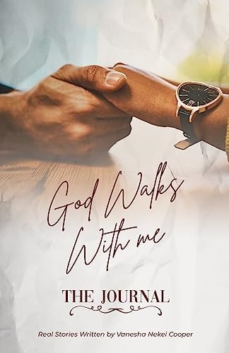 God Walks With Me The Journal