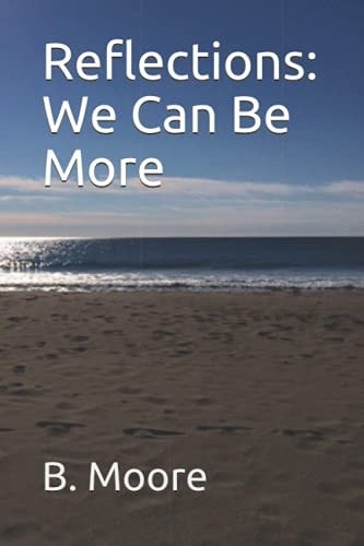 Reflections We Can Be More