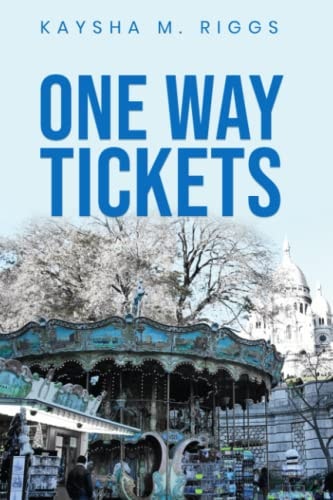 One Way Tickets