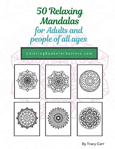 50 Relaxing Mandalas for Adults and People of All Ages Coloring Books for Seniors (Vol. 3)