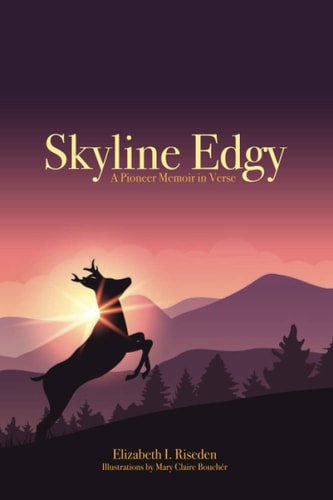 Skyline Edgy A Pioneer Memoir in Verse