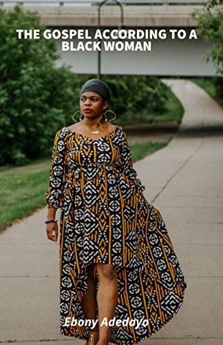 The Gospel According to a Black Woman