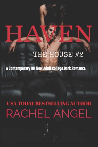Haven A Contemporary RH New Adult College Dark Romance