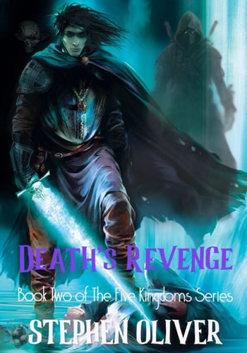 Death's Revenge Book Two of The Five Kingdoms Series