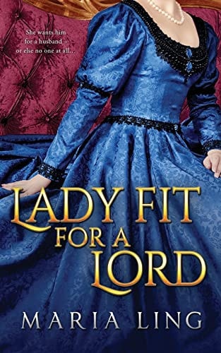 Lady Fit for a Lord