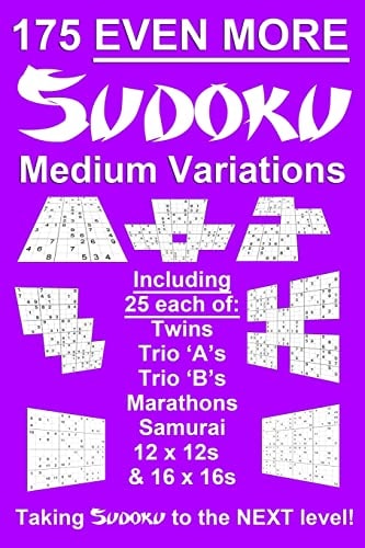 175 Even More Sudoku Medium Variations Taking Regular Suduko Variation and Variants Puzzles to the Next Level - Brain Training Puzzles- Handy, Pocket Sized, Soft Back Paperback with Answers