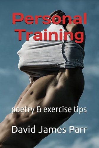Personal Training Poetry & Exercise Tips