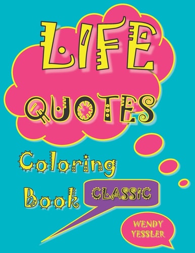 Life Quotes Coloring Book Classic
