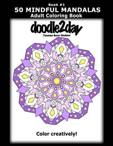 50 MINDFUL MANDALAS - Book #1 - Adult Coloring Book from Doodle2day Color Creatively!