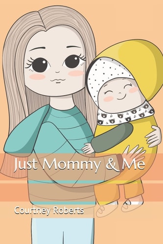 Just Mommy and Me