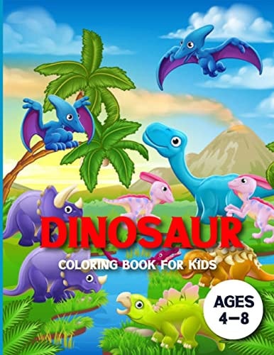Dinosaur Coloring Books for Kids Ages 4-8 Dinosaur Activity Books for Kids Ages 4-8 (Fun Activities for Kids)