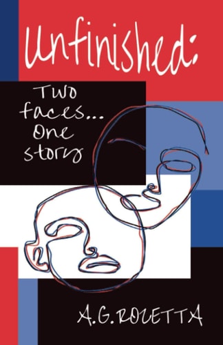 Unfinished Two Faces One Story