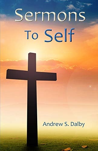 Sermons to Self (The Lockdown Homilies)