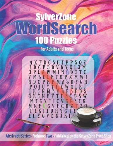 SylverZone WordSearch - 100 Puzzles - Volume Two Coffee Time Puzzles for Relaxing