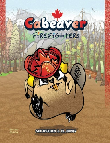Cabeaver Firefighters: Wordless Picture Book