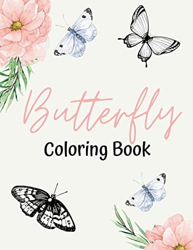 Butterfly Coloring Book Relaxing Coloring Book for Kids and Teens
