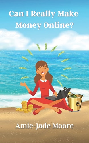 Can I Really Make Money Online? 10 Totally Legal But Morally Questionable Ways I Earned Cash As A Digital Nomad, A True Story, 5 X 8 Inches, Paperback