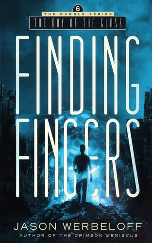 Finding Fingers The Day of the Glass